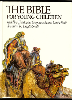 Christopher Gregorowski, Louise Smit: The Bible for Young Children