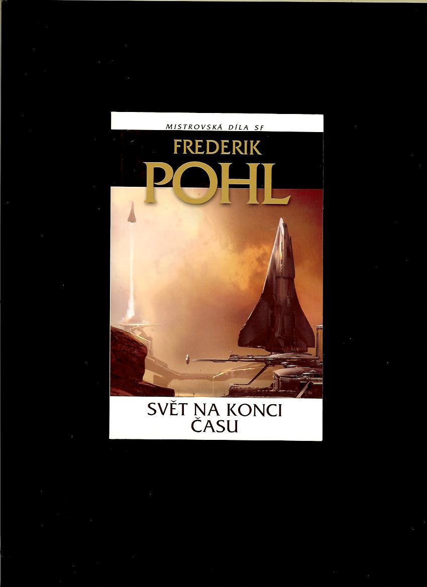 Frederik Pohl: Svět na konci času