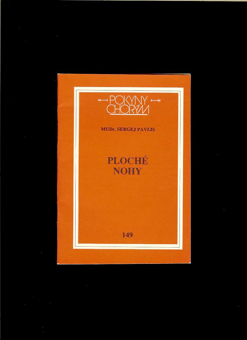 Sergej Pavlis: Ploché nohy