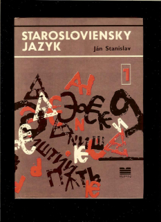 Ján Stanislav: Starosloviensky jazyk 1