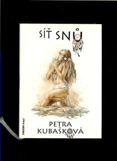 Petra Kubášková: Síť snů