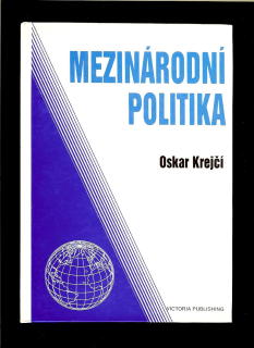 Oskar Krejčí: Mezinárodní politika