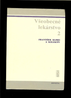 František Klimo a kol.: Všeobecné lekárstvo 2