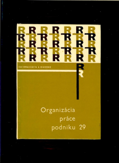 Kol.: Organizácia práce podniku