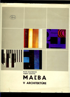 Kata Biathová, Viera Luxová: Maľba v architektúre /1965/