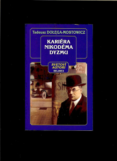 Tadeusz Dolega-Mostowicz: Kariéra Nikodéma Dyzmu