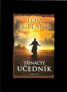 Tom Egeland: Třináctý učedník