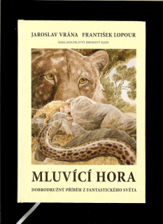 Jaroslav Vrána, František Lopour: Mluvící hora