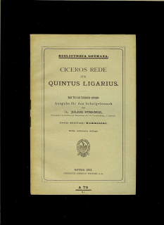 Ciceros Rede für Quintus Ligarius. Kommentar /1913/