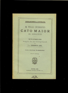 M. Tulli Ciceronis Cato Maior de senectute. Kommentar /1921/