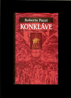 Roberto Pazzi: Konkláve