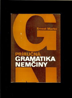 Ernest Marko: Príručná gramatika nemčiny