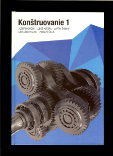 Jozef Bronček a kol.: Konštruovanie 1