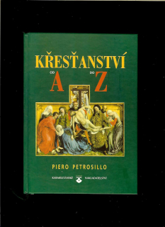 Piero Petrosillo: Křesťanství od A do Z