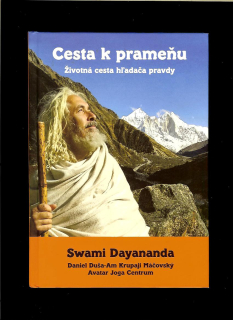 Swami Dayananada: Cesta k prameňu