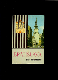 Vlado Adamec a kol.: Bratislava - Stadt und Umgebung /1966/