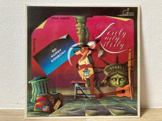 Ed Korey Konecny, Country Plus Band: Lovely Lady Liberty /LP/