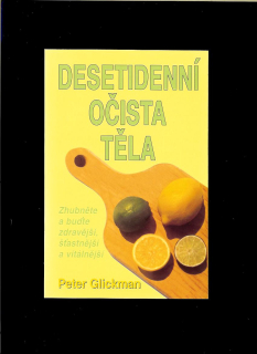 Peter Glickman: Desetidenní očista těla