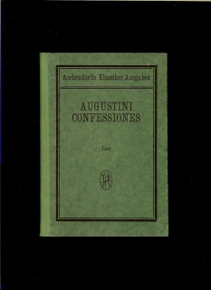 Augustini Confessiones /1927/