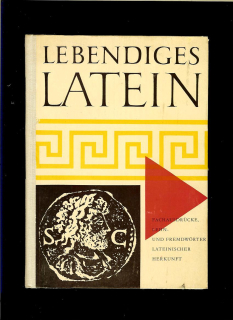 Friedrich Wolff: Lebendiges Latein /1960/