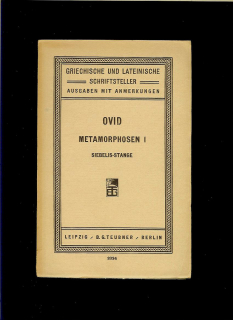 Otto Stange: P. Ovidii Nasonis. Metamorphoses 1 /1930/