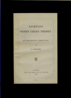 N. Wecklein: Äschylos. Sieben gegen Theben /1902/