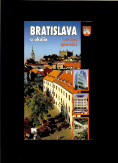 Ján Lacika: Bratislava a okolie. Turistický sprievodca