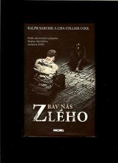 Ralph Sarchie, Lisa Collier Cool: Zbav nás zlého