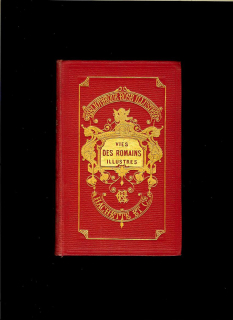 Plutarque: Vies des Romains illustres /1900/