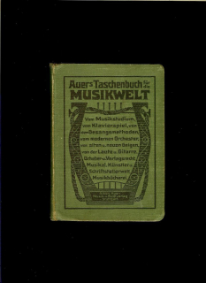 Auer's Taschenbuch für die Musikwelt /1910/