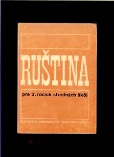 Lýdia Jurzová, Ján Svetlík: Ruština pre 3. ročník stredných škôl