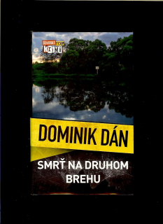 Dominik Dán: Smrť na druhom brehu