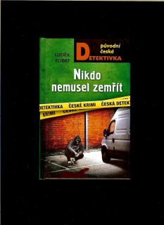 Luděk Kubát: Nikdo nemusel zemřít