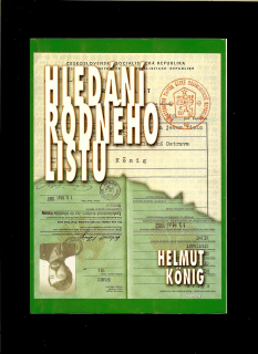 Helmut König: Hledání rodného listu