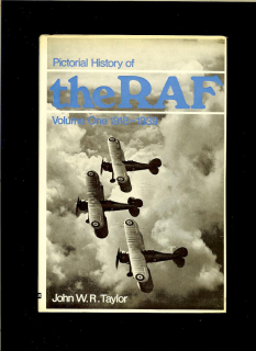 J. W. R. Taylor, P. J. R. Moyes: Pictorial History of the RAF. Volume 1. 1918-1939