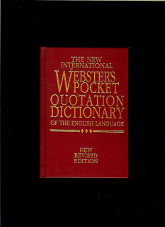 The New International Webster's Pocket Quotation Dictionary of the English Language