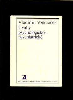 Vladimír Vondráček: Úvahy psychologicko-psychiatrické