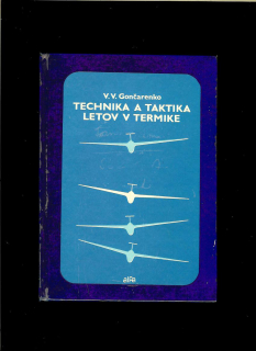 V. V. Gončarenko: Technika a taktika letov v termike