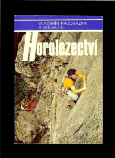 Vladimír Procházka a kol.: Horolezectví