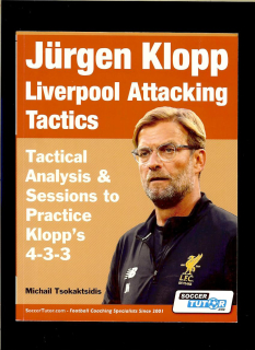 Michail Tsokaktsidis: Jürgen Klopp. Liverpool Attacking Tactics