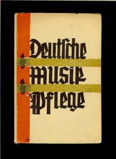 Josef Ludwig Fischer: Deutsche Musikpflege /1925/