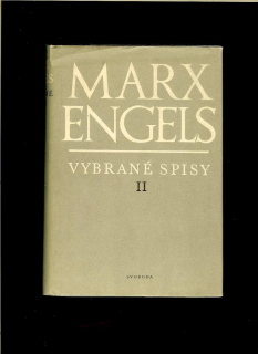 Karl Marx, Bedřich Engels: Vybrané spisy II /1950; česky/