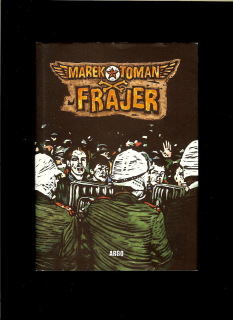 Marek Toman: Frajer