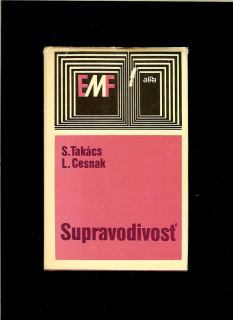 Silvester Takács, Ladislav Cesnak: Supravodivosť