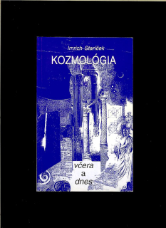 Imrich Staríček: Kozmológia včera a dnes