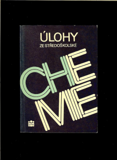 Hana Čtrnáctová a kol.: Úlohy ze středoškolské chemie