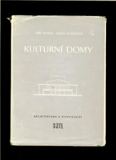 Jiří Stašek, Hana Stašková: Kulturní domy /1957/