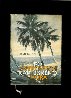 Milan Janota: Po ostrovoch Karibského mora /1958/