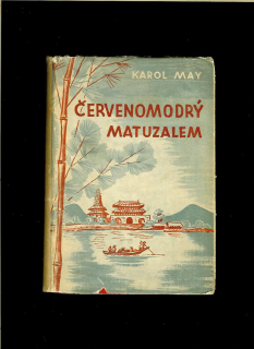 Karol May: Červenomodrý Matuzalem /1947/