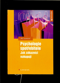 Jitka Vysekalová: Psychologie spotřebitele